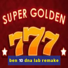 ben 10 dna lab remake